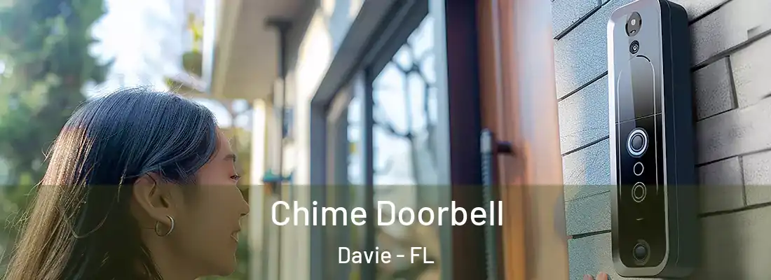Chime Doorbell Davie - FL