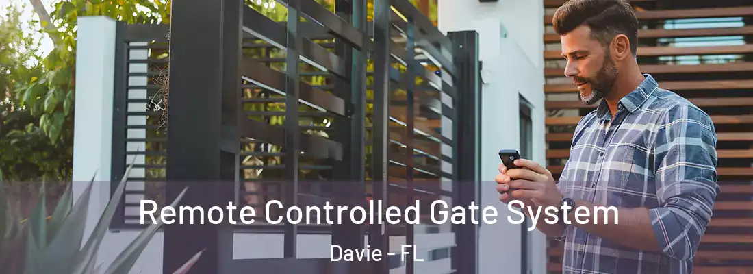 Remote Controlled Gate System Davie - FL