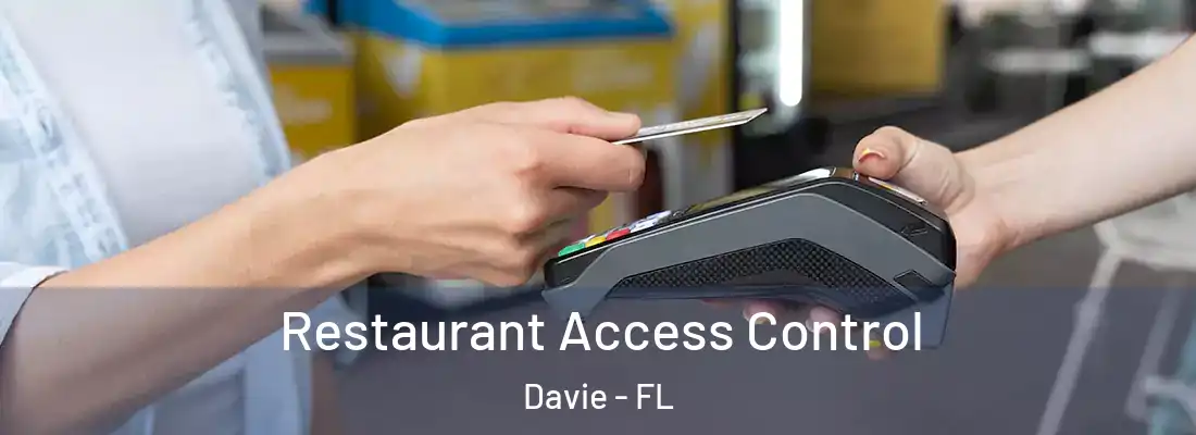  Restaurant Access Control Davie - FL