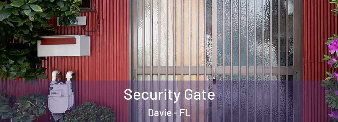  Security Gate Davie - FL