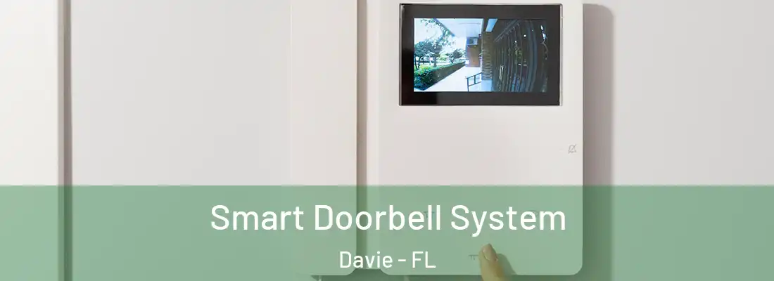Smart Doorbell System Davie - FL