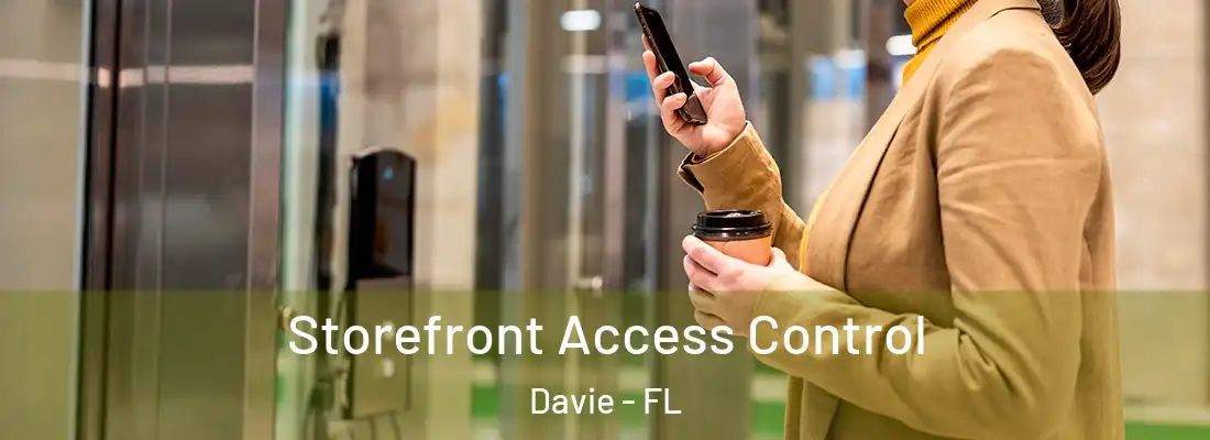 Storefront Access Control Davie - FL